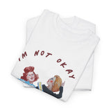Unisex Heavy Cotton Tee "I’M NOT OKAY, AND THAT’S OKAY"
