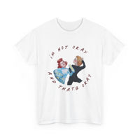 T-shirt I’M NOT OKAY, AND THAT’S OKAY